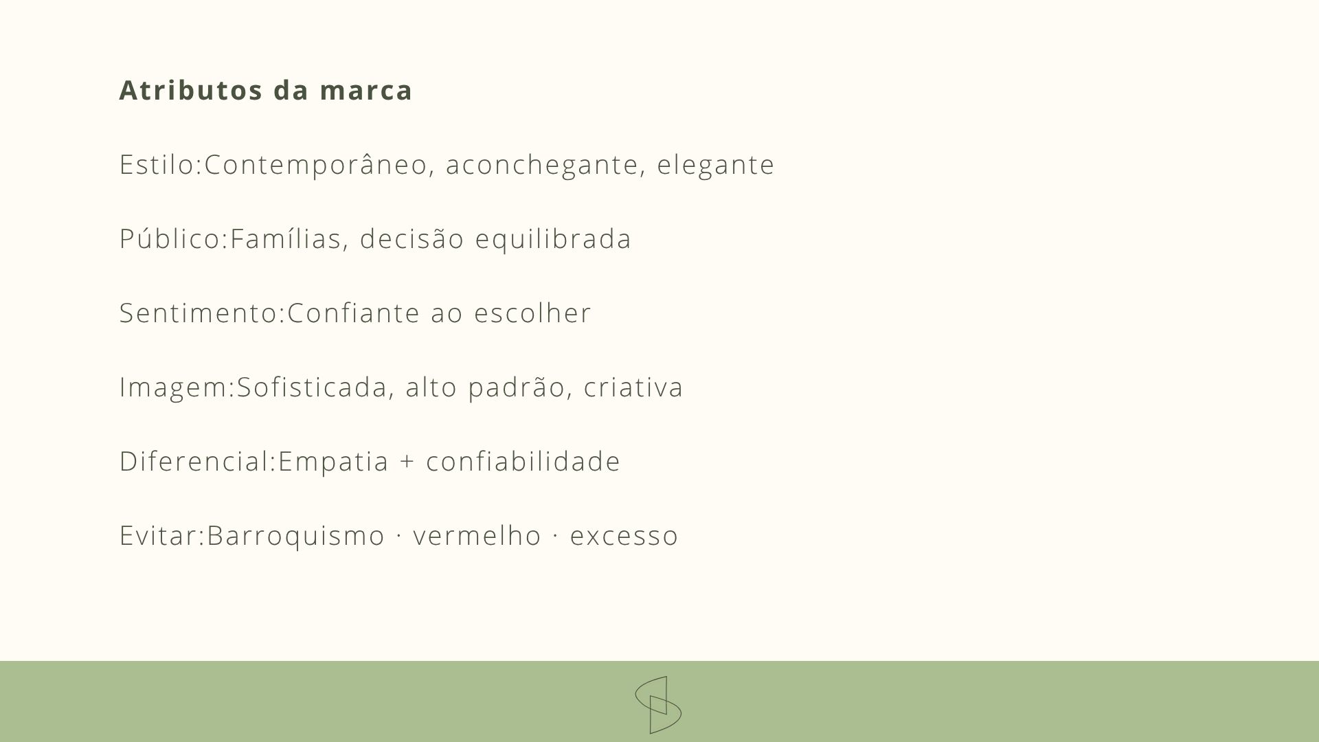 Sheila Oliveira - Atributos da Marca